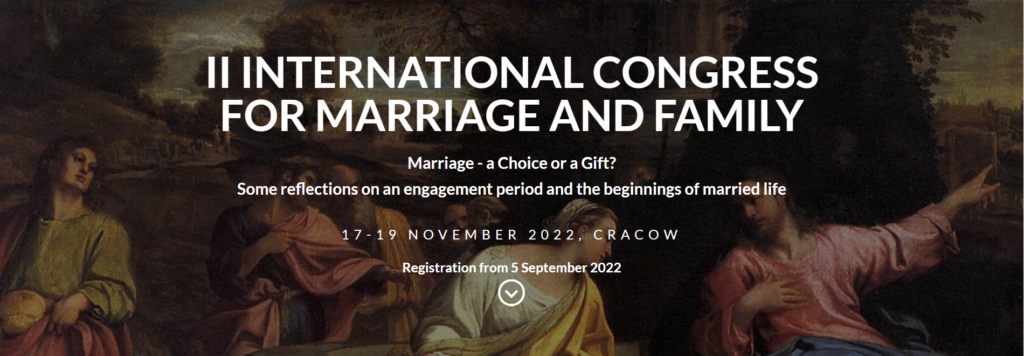 Dávame do pozornosti Medzinárodný kongres o rodine a manželstve, ktorý sa bude konať v dňoch 17.-19. novembra 2022 v Krakove.